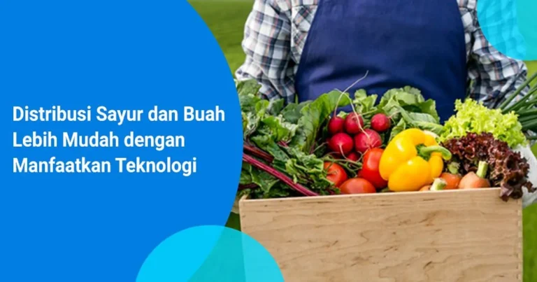 Manajemen Rantai Pasok dalam Agribisnis Sayuran