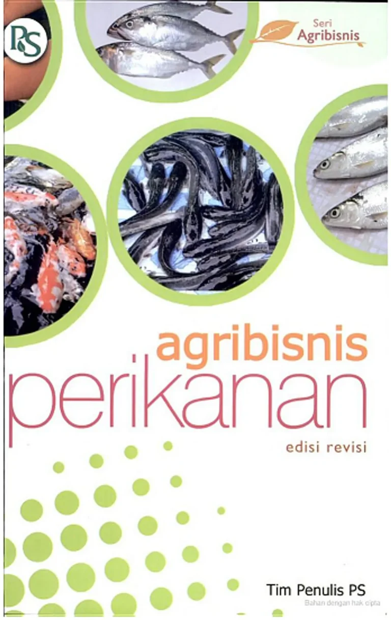 Peluang Karir dan Pengembangan Diri dalam Agribisnis Perikanan